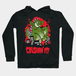 Crushin' it! Hoodie